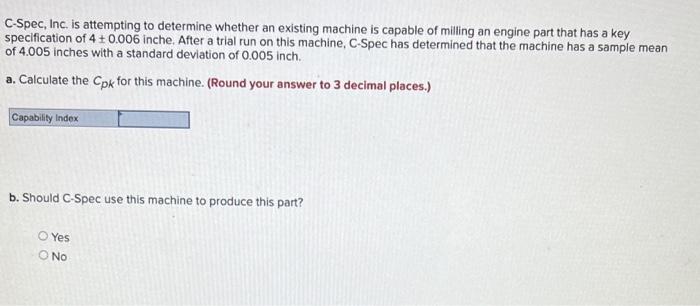 C-Spec, Inc. is attempting to determine whether