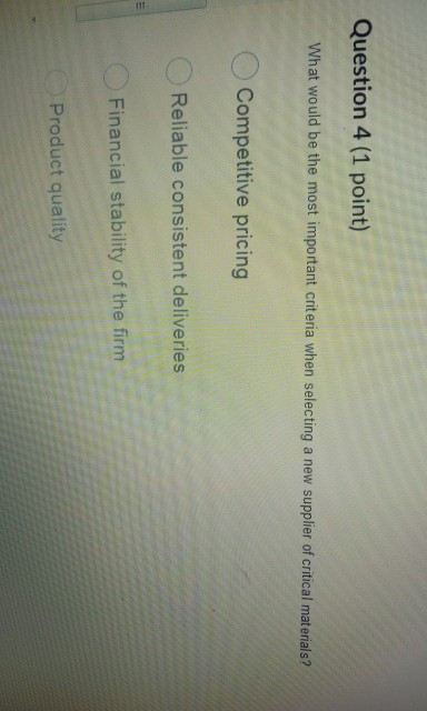 Question 4 (1 point) What would be the most