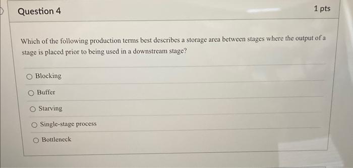 Question 4 1 pts Which of the following