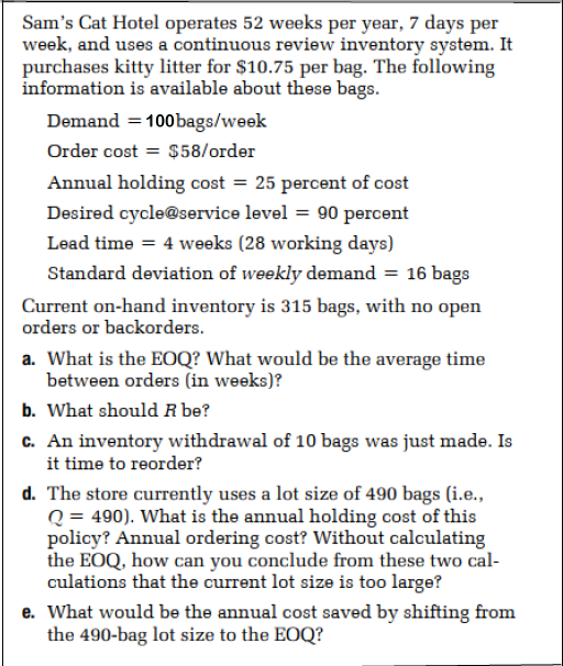 Sam's Cat Hotel operates 52 weeks per year, 7