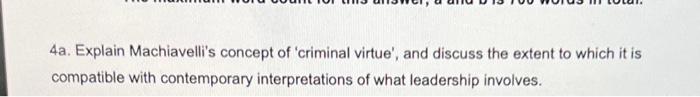 300 words 4a. Explain Machiavelli's concept of