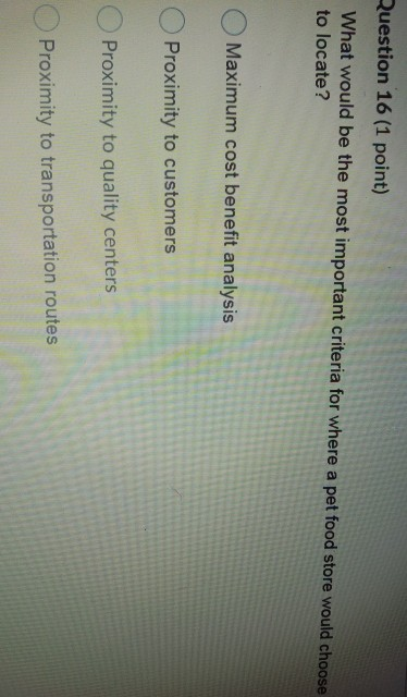 Ruestion 16 (1 point) What would be the most