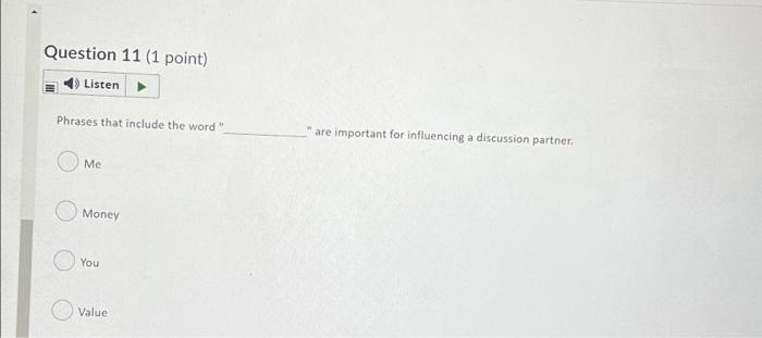 Question 10 (1 point) Listen Sonya showed the