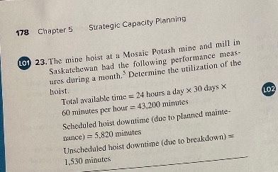 178 Chapter 5 Strategic Capacity Planning LO1 23.