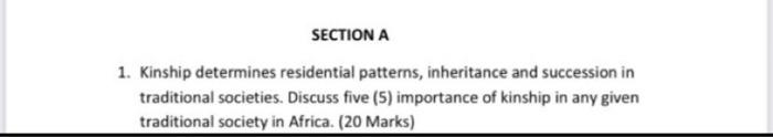 SECTION A 1. Kinship determines residential