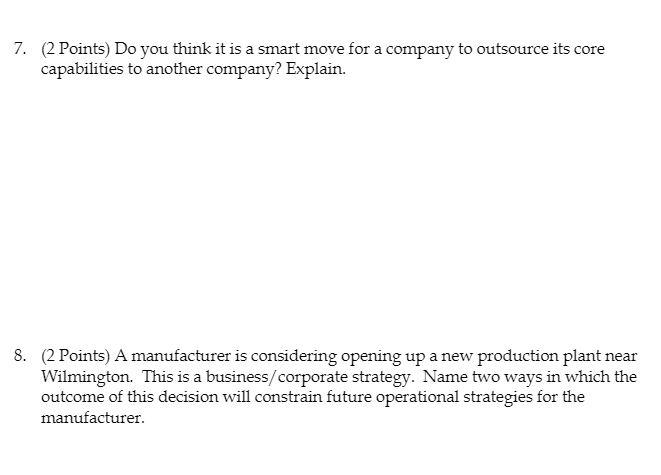 7. (2 Points) Do you think it is a smart move for