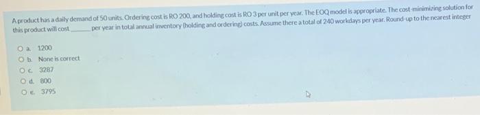 A product has a daily demand of 50 units.