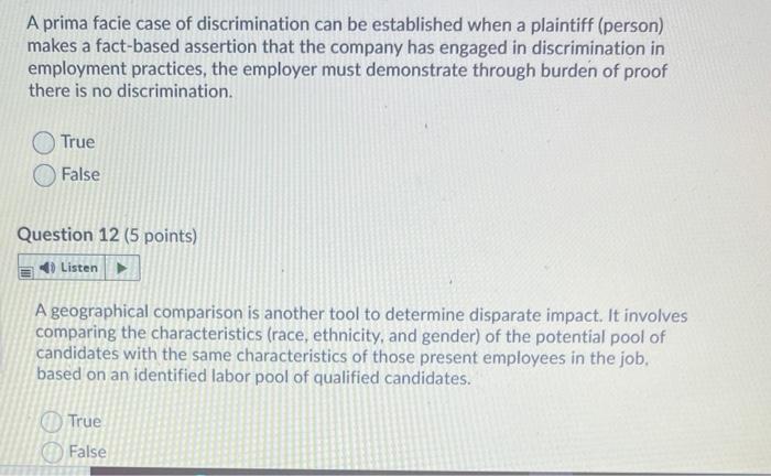 A prima facie case of discrimination can be