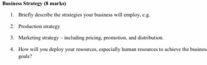 Business Strategy (8 marks) 1. Briefly describe