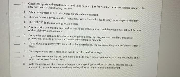 true or false ( its marketing) 11. Organized