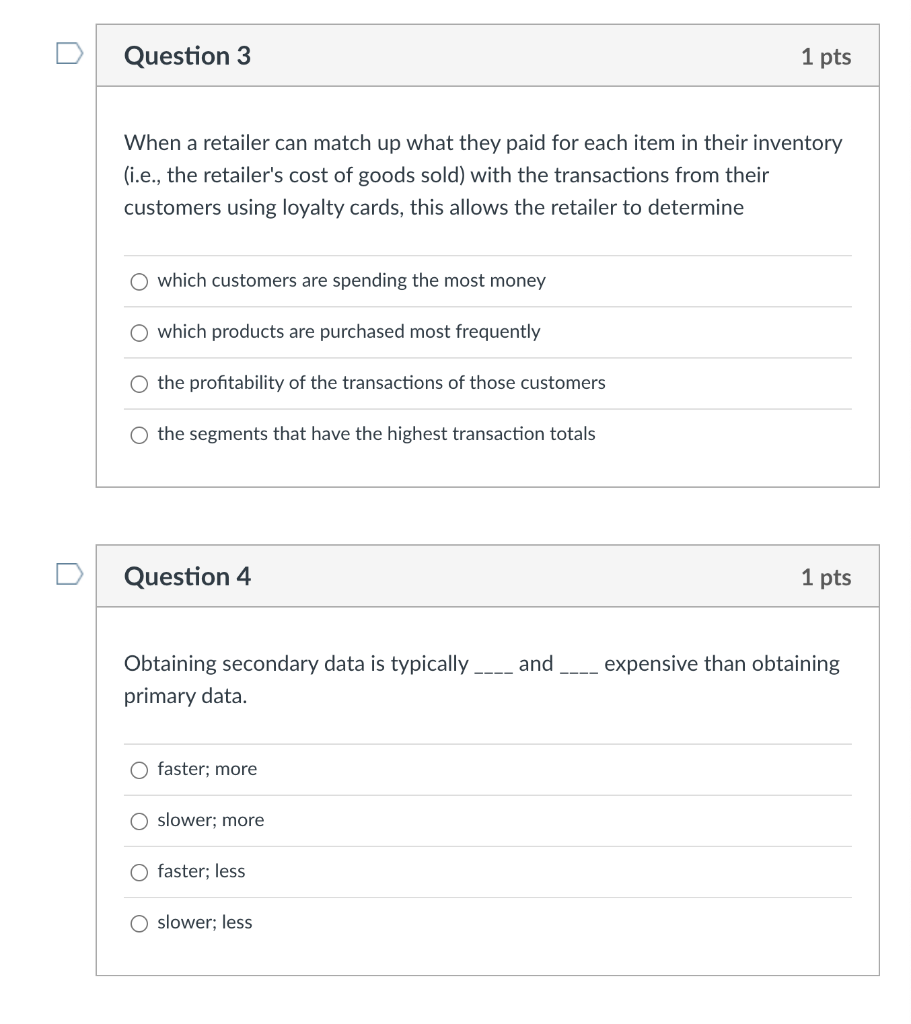 Question 3 1 pts When a retailer can match up