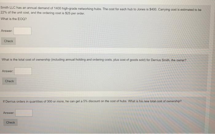 Smith LLC has an annual demand of 1400 high-grade