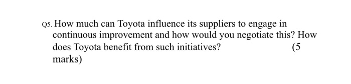 Q5. How much can Toyota influence its suppliers