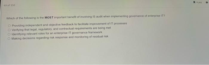 Which of the following is the MOST important