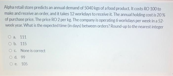 Alpha retail store predicts an annual demand of