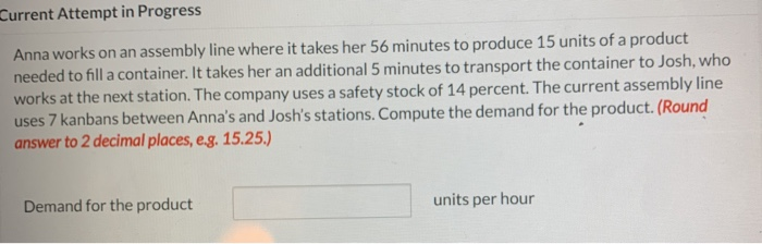 Current Attempt in Progress Anna works on an