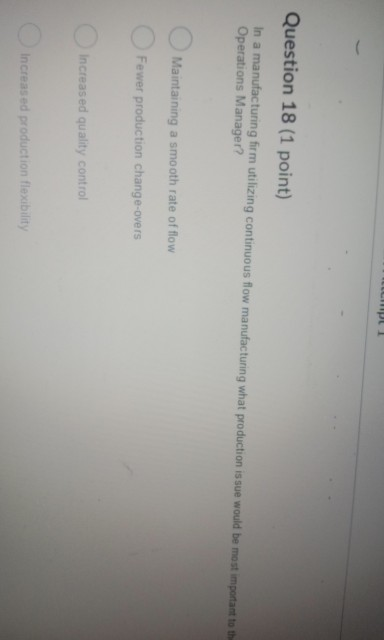 1 Question 18 (1 point) In a manufacturing firm