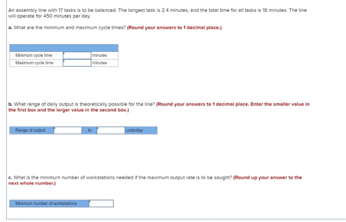 An assembly line with 17 tasks is to be balanced.