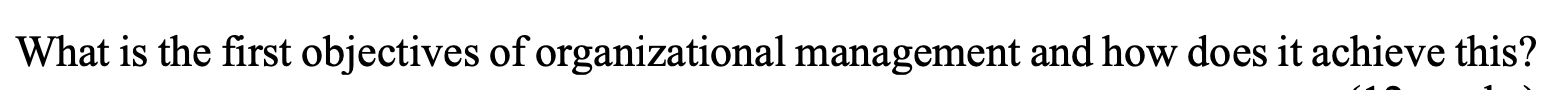 What is the first objectives of organizational