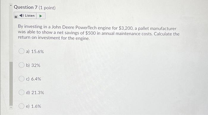 Question 7 (1 point) Listen By investing in a