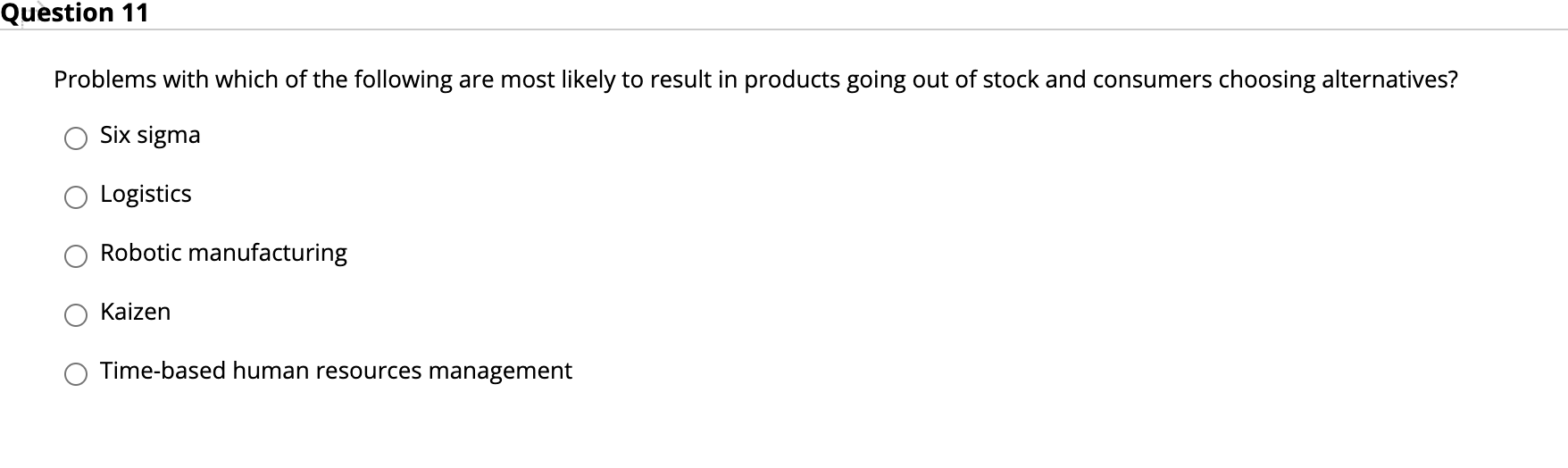 Question 11 Problems with which of the following