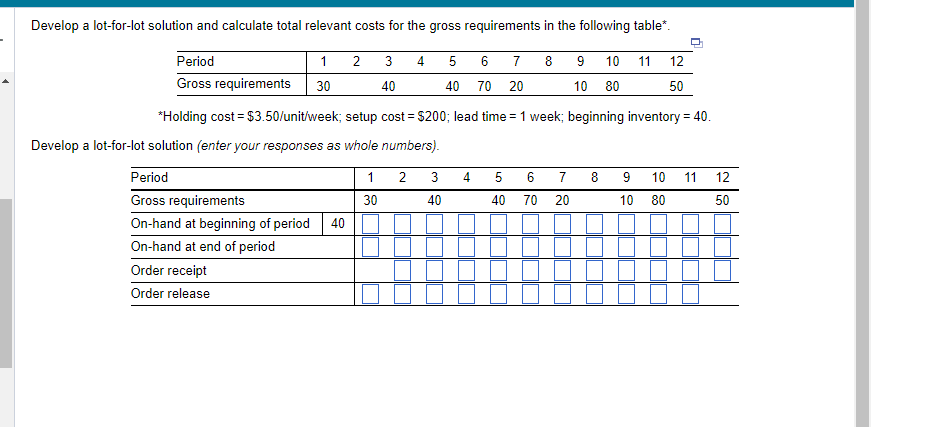 Develop a lot-for-lot solution and calculate