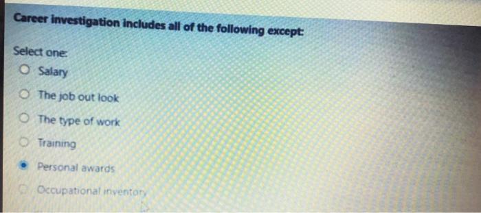 Career Investigation includes all of the