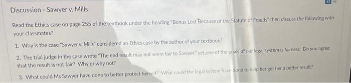 please help Discussion - Sawyer v. Mills Read the