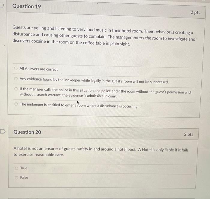 Question 19 2 pts Guests are yelling and