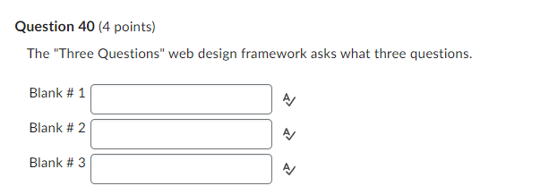 Question 40 (4 points) The "Three Questions" web