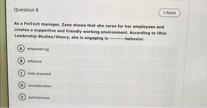 Question 9 1 Point As a FinTech manager, Zane