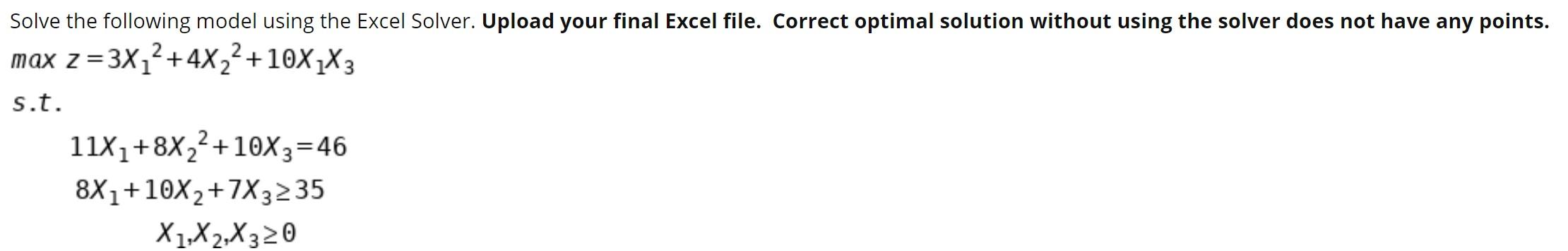 Solve the following model using the Excel Solver.