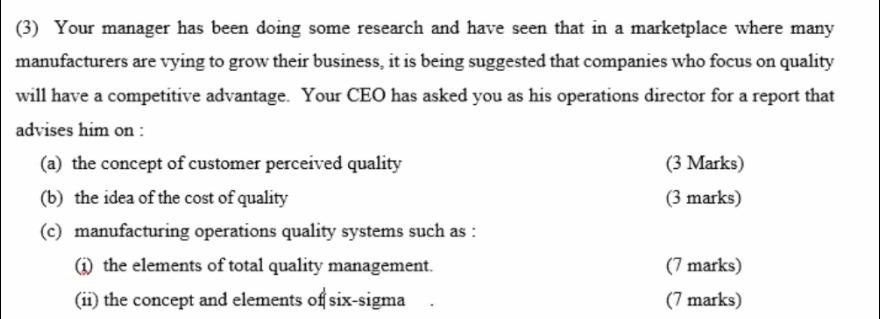 (3) Your manager has been doing some research and