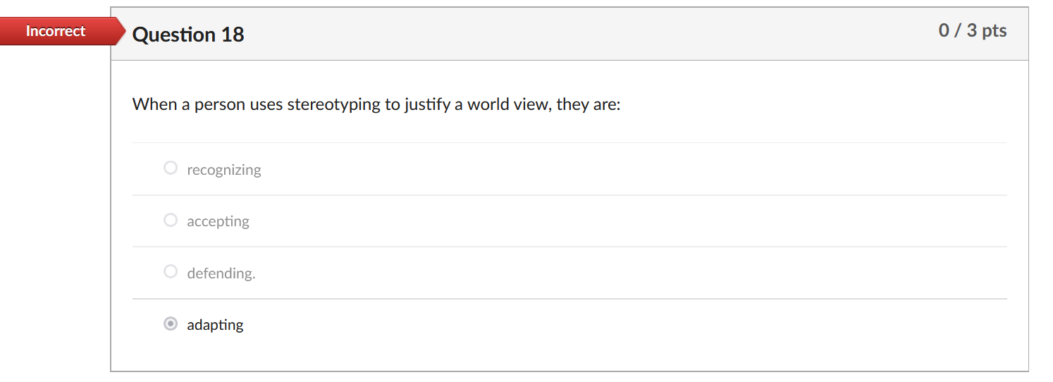 When a person uses stereotyping to justify a