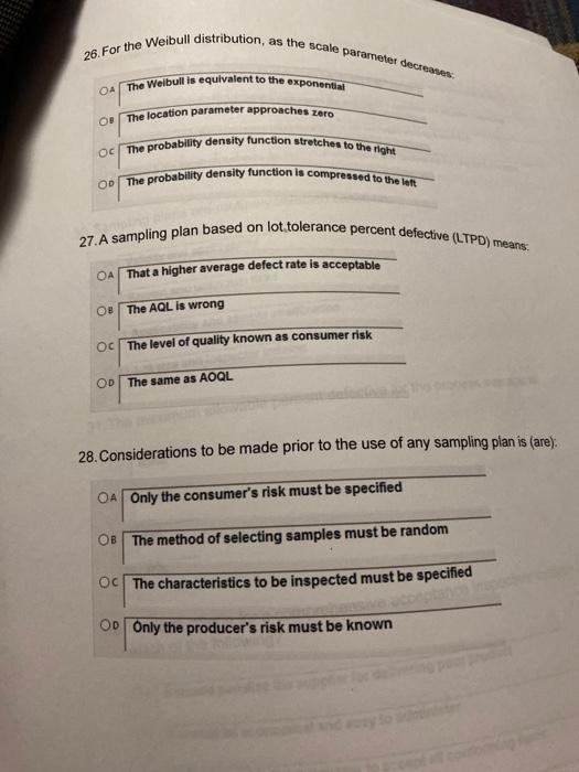 26. For the Weibull distribution, as the scale