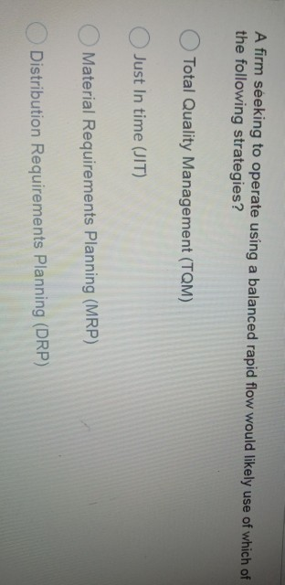 A firm seeking to operate using a balanced rapid