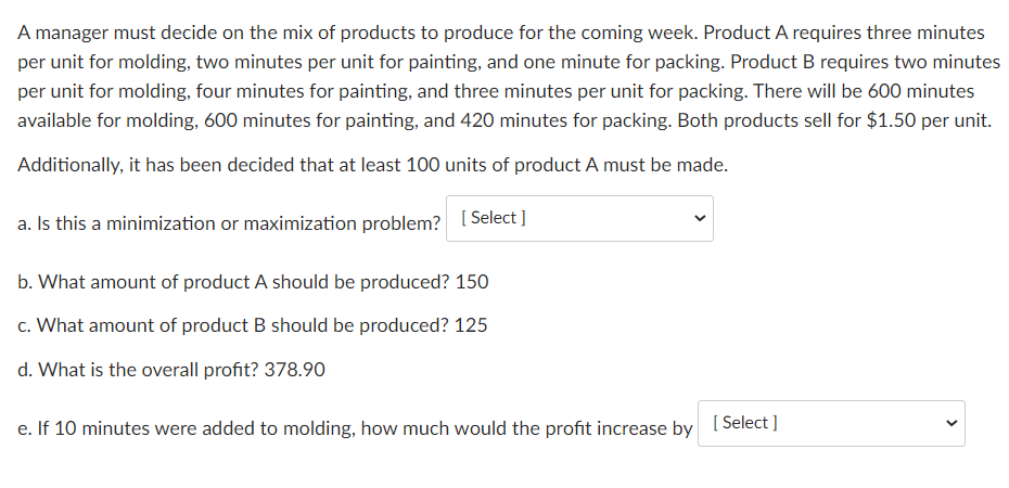 A manager must decide on the mix of products to