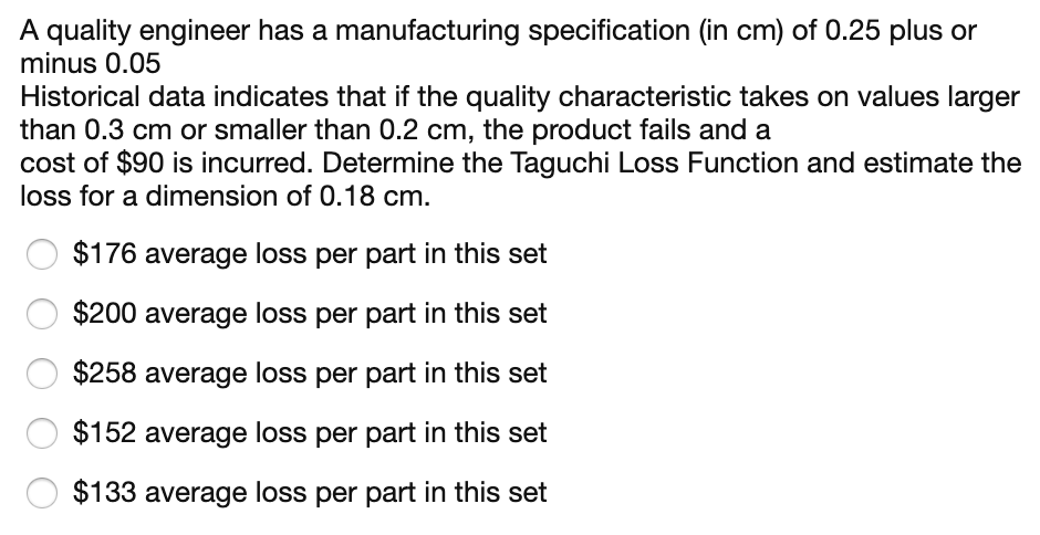 A quality engineer has a manufacturing