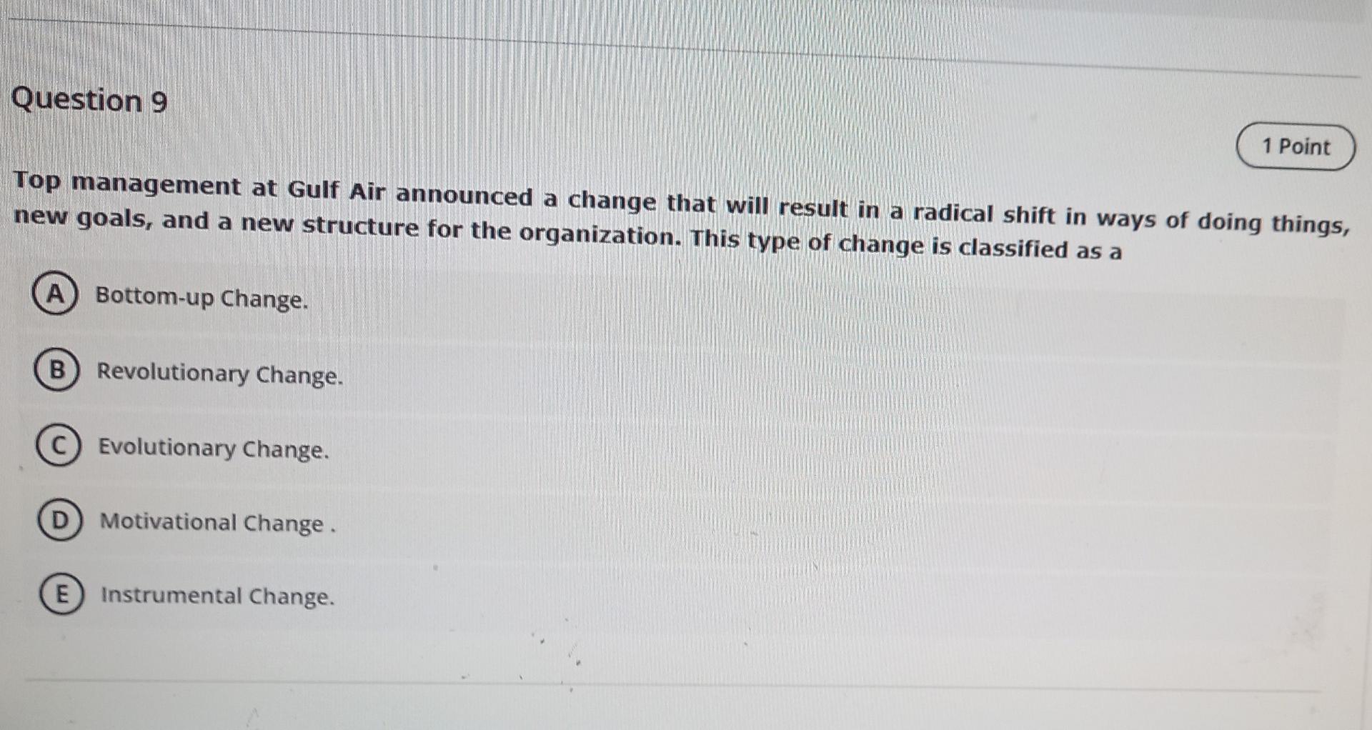 q10 q9 Question 10 1 Point As a management