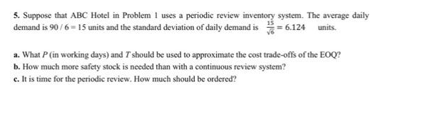 5. Suppose that ABC Hotel in Problem 1 uses a