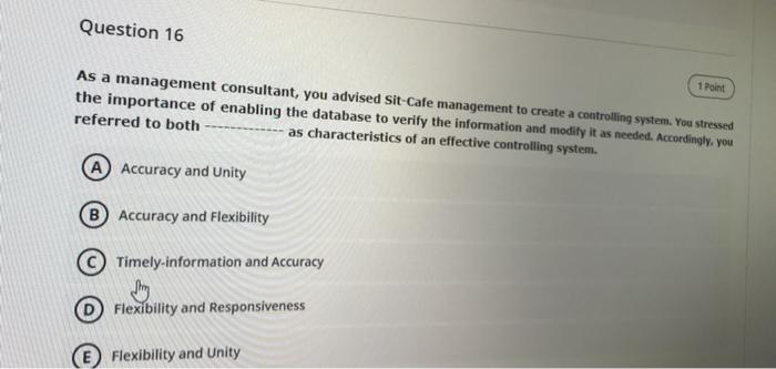 Question 16 1 Point As a management consultant,