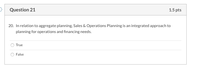 Question 21 1.5 pts 20. In relation to aggregate