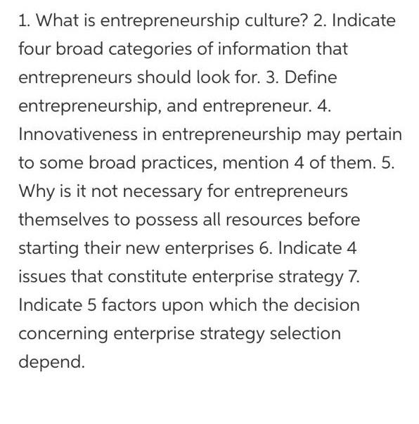 1. What is entrepreneurship culture? 2. Indicate