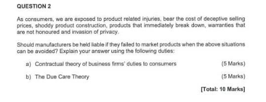 QUESTION 2 As consumers, we are exposed to