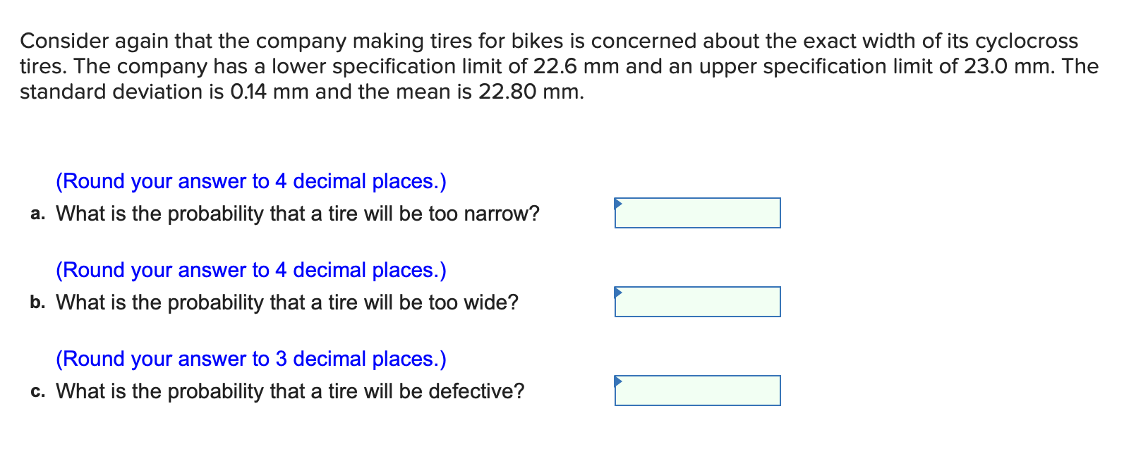 Consider again that the company making tires for