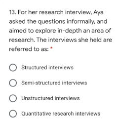 13. For her research interview, Aya asked the