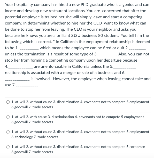 Your hospitality company has hired a new PhD