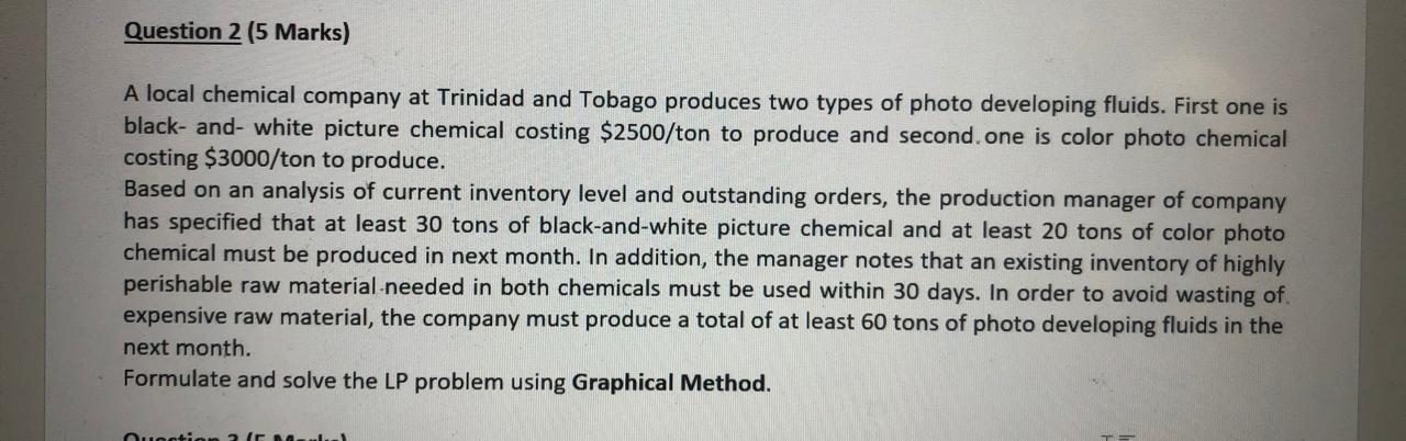 Question 2 (5 Marks) A local chemical company at