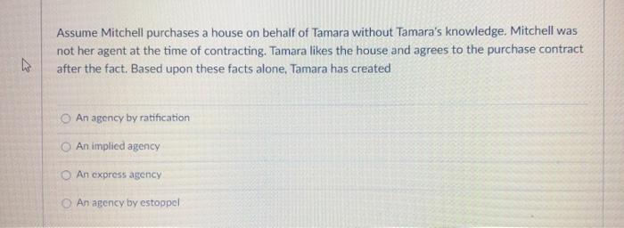 Assume Mitchell purchases a house on behalf of