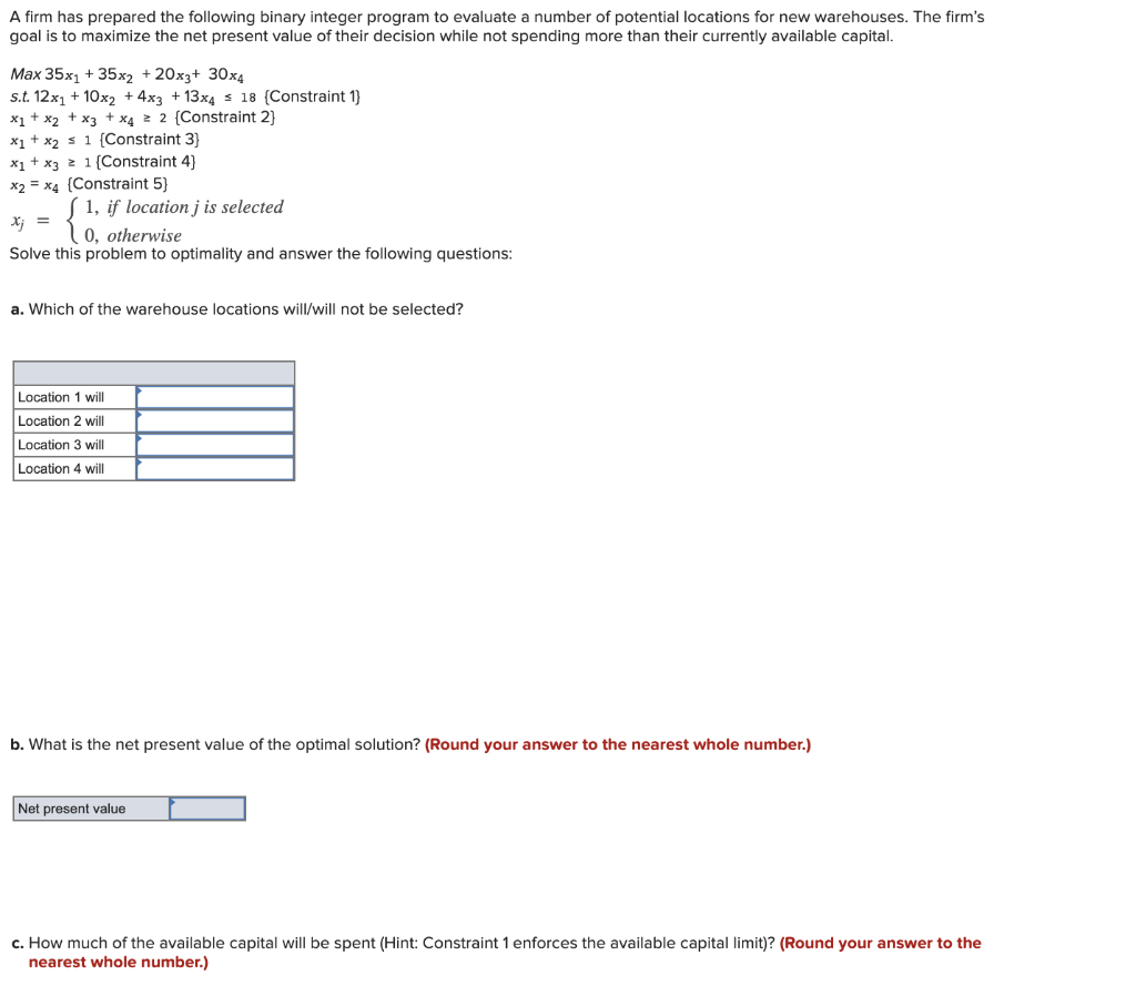 A firm has prepared the following binary integer